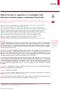 Cover page: Reduced nicotine in cigarettes in a marketplace with alternative nicotine systems: randomized clinical trial.