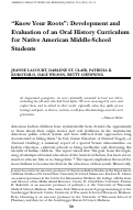 Cover page: “Know Your Roots”: Development and Evaluation of an Oral History Curriculum for Native American Middle-School Students