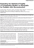 Cover page: Evaluating the Statistical Fragility of Comparative Studies on Autografts for Pediatric ACL Reconstruction.