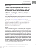 Cover page: Caffeine consumption during early pregnancy impairs oviductal embryo transport, embryonic development and uterine receptivity in mice†