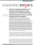 Cover page: Intrinsic mechanical behavior of femoral cortical bone in young, osteoporotic and bisphosphonate-treated individuals in low- and high energy fracture conditions