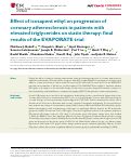 Cover page: Effect of icosapent ethyl on progression of coronary atherosclerosis in patients with elevated triglycerides on statin therapy: final results of the EVAPORATE trial.