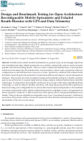 Cover page: Design and Benchmark Testing for Open Architecture Reconfigurable Mobile Spirometer and Exhaled Breath Monitor with GPS and Data Telemetry