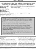 Cover page: Who Stayed Home Under Safer-at-Home? Impacts of COVID-19 on Volume and Patient-Mix at an Emergency Department