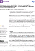 Cover page: Pharmacist-Driven Alcohol Use Disorder Screening May Increase Inpatient Utilization of Extended-Release Naltrexone: A Single Center Pilot Study.