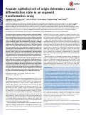 Cover page: Prostate epithelial cell of origin determines cancer differentiation state in an organoid transformation assay