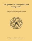 Cover page of E-Cigarette Use Among Youth and Young Adults - A Report of the Surgeon General