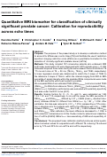 Cover page: Quantitative MRI biomarker for classification of clinically significant prostate cancer: Calibration for reproducibility across echo times.