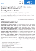 Cover page: Common dysregulation network in the human prefrontal cortex underlies two neurodegenerative diseases