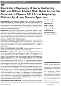 Cover page: Respiratory Physiology of Prone Positioning With and Without Inhaled Nitric Oxide Across the Coronavirus Disease 2019 Acute Respiratory Distress Syndrome Severity Spectrum