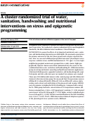 Cover page: A cluster-randomized trial of water, sanitation, handwashing and nutritional interventions on stress and epigenetic programming.