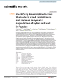 Cover page: Identifying transcription factors that reduce wood recalcitrance and improve enzymatic degradation of xylem cell wall in Populus