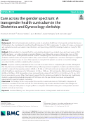 Cover page: Care across the gender spectrum: A transgender health curriculum in the Obstetrics and Gynecology clerkship.