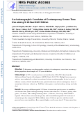 Cover page: Sociodemographic Correlates of Contemporary Screen Time Use among 9- and 10-Year-Old Children