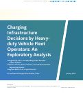 Cover page: Charging Infrastructure Decisions by Heavy-duty Vehicle Fleet Operators: An Exploratory Analysis