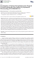 Cover page: Investigation of Intense Precipitation from Tropical Cyclones during the 21st Century by Dynamical Downscaling of CCSM4 RCP 4.5