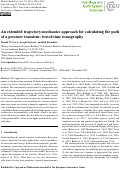 Cover page: An extended trajectory-mechanics approach for calculating the path of a pressure transient: travel-time tomography