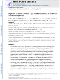 Cover page: High rate of disease-related copy number variations in childhood onset schizophrenia