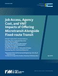 Cover page of Job Access, Agency Cost, and VMT Impacts of Offering Microtransit alongside Fixed-route Transit