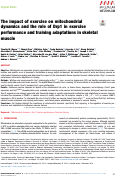 Cover page: The impact of exercise on mitochondrial dynamics and the role of Drp1 in exercise performance and training adaptations in skeletal muscle