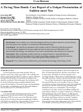 Cover page: A Tic-ing Time Bomb: Case Report of a Unique Presentation of&nbsp;Sudden-onset Tics