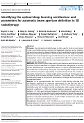 Cover page: Identifying the optimal deep learning architecture and parameters for automatic beam aperture definition in 3D radiotherapy.