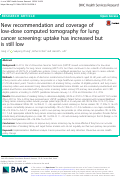 Cover page: New recommendation and coverage of low-dose computed tomography for lung cancer screening: uptake has increased but is still low