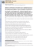 Cover page: Vitamin E and the risk of prostate cancer: Updated results of the Selenium and Vitamin E Cancer Prevention Trial (SELECT).