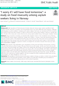 Cover page: “I worry if I will have food tomorrow”: a study on food insecurity among asylum seekers living in Norway