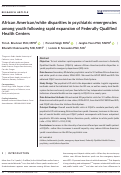 Cover page: African American/white disparities in psychiatric emergencies among youth following rapid expansion of Federally Qualified Health Centers