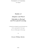 Cover page: Studies of Adaptive and Fixed Schedules in Factual and Perceptual Learning