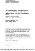 Cover page of The Naturalistic Driver Model: Development, Integration, and Verification of Lane Change Maneuver, Driver Emergency and Impairment Modules