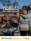 Cover page: Wildfire &amp; Water Supply in California&nbsp;