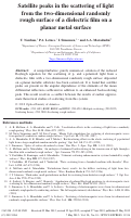 Cover page: Satellite peaks in the scattering of light from the two-dimensional randomly rough surface of a dielectric film on a planar metal surface.