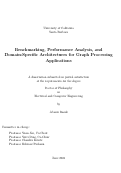 Cover page: Benchmarking, Performance Analysis, and Domain-Specific Architectures for Graph Processing Applications