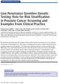 Cover page: Low Penetrance Germline Genetic Testing: Role for Risk Stratification in Prostate Cancer Screening and Examples From Clinical Practice.