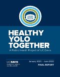 Cover page: Healthy Yolo Together: A Public Health Project of UC Davis, Final Report