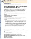 Cover page: Individual magnetic resonance imaging and radiographic features of knee osteoarthritis in subjects with unilateral knee pain: The Health, Aging, and Body Composition Study