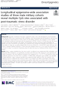 Cover page: Longitudinal epigenome-wide association studies of three male military cohorts reveal multiple CpG sites associated with post-traumatic stress disorder
