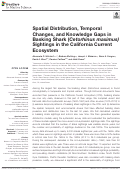 Cover page: Spatial Distribution, Temporal Changes, and Knowledge Gaps in Basking Shark (Cetorhinus maximus) Sightings in the California Current Ecosystem