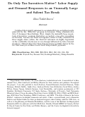 Cover page: Do only tax incentives matter? Labor supply and demand responses to an unusually large and salient tax break