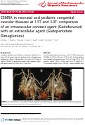 Cover page: CEMRA in neonatal and pediatric congenital vascular diseases at 1.5T and 3.0T: comparison of an intravascular contrast agent (Gadofosveset) with an extracellular agent (Gadopentetate Dimeglumine)