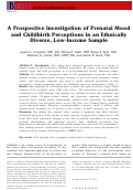 Cover page: A Prospective Investigation of Prenatal Mood and Childbirth Perceptions in an Ethnically Diverse, Low‐Income Sample