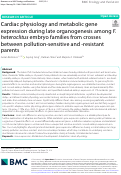 Cover page: Cardiac physiology and metabolic gene expression during late organogenesis among F. heteroclitus embryo families from crosses between pollution-sensitive and -resistant parents