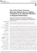 Cover page: Use of the Tissue Common Rejection Module Score in Kidney Transplant as an Objective Measure of Allograft Inflammation