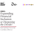 Cover page: CBDC: Expanding Financial Inclusion or Deepening the Divide? Exploring Design Choices that Could Make a Difference