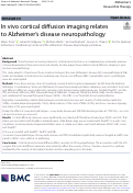 Cover page: In vivo cortical diffusion imaging relates to Alzheimer’s disease neuropathology