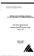 Cover page: First Global UCLA Survey of Business School Computer Usage: Where Are Business Schools In The Process of Computerization?