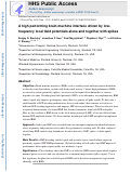 Cover page: A high performing brain-machine interface driven by low-frequency local field potentials alone and together with spikes.