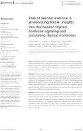 Cover page: Role of aerobic exercise in ameliorating NASH: Insights into the hepatic thyroid hormone signaling and circulating thyroid hormones.